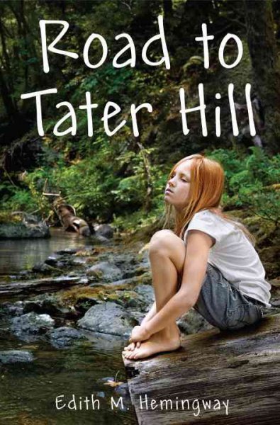 Road to Tater Hill / Edith M. Hemingway.