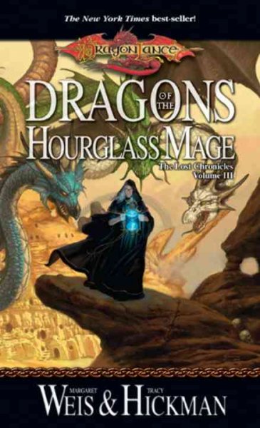 Dragons of the hourglass mage / Margaret Weis and Tracy Hickman.
