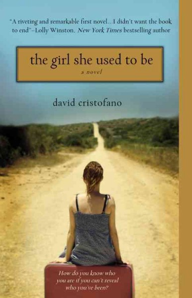 The girl she used to be / David Cristofano.
