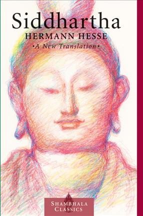 Siddhartha / Hermann Hesse ; translated by Sherab Chodzin Kohn ; with an introduction by Paul W. Morris.