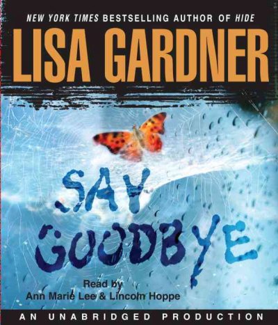 SAY GOODBYE (CD) [sound recording] / : Lisa Gardner.