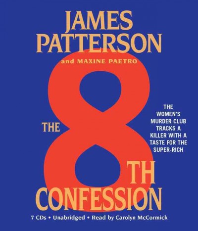 THE 8TH CONFESSION  [sound recording] / : James Patterson and Maxine Paetro.