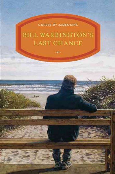 Bill Warrington's last chance / James King.