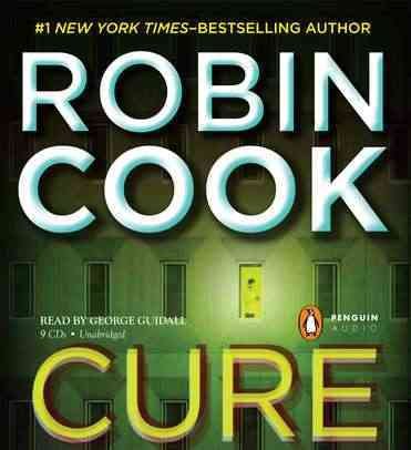 Cure [sound recording] / Robin Cook.