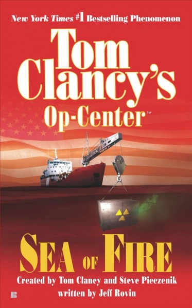 Tom Clancy's Op-Center Sea Of Fire.