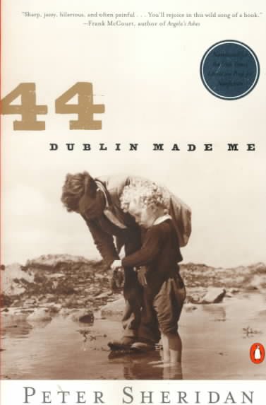 44 : Dublin made me / Peter Sheridan.