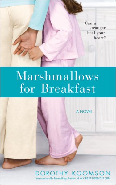 Marshmallows for breakfast / Dorothy Koomson.