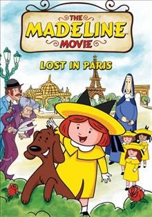 Madeline, the movie [videorecording] : lost in Paris.