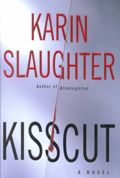 Kisscut / Karin Slaughter.