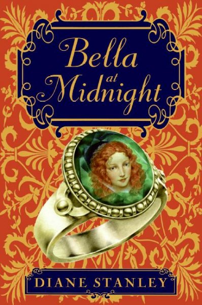 Bella at midnight / Diane Stanley ; illustrated by Bagram Ibatoulline.