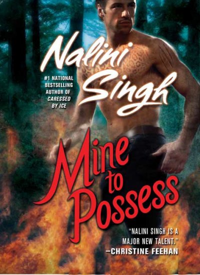 Mine to possess / Nalini Singh.