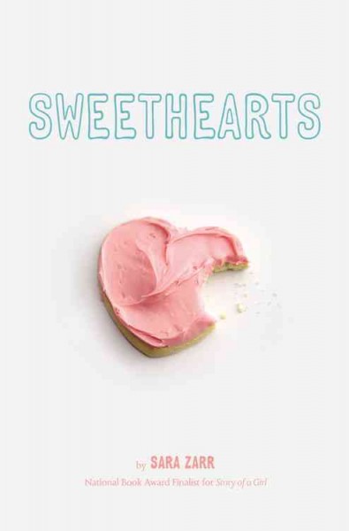 Sweethearts : a novel / by Sara Zarr.