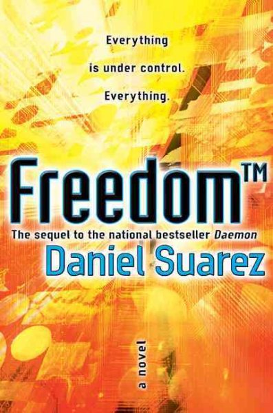 Freedom : a novel / Daniel Suarez.
