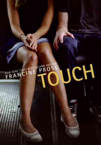 Touch / Francine Prose.