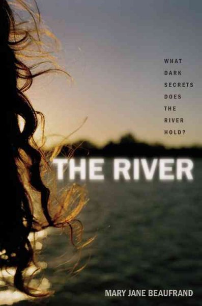 The river / by Mary Jane Beaufrand.