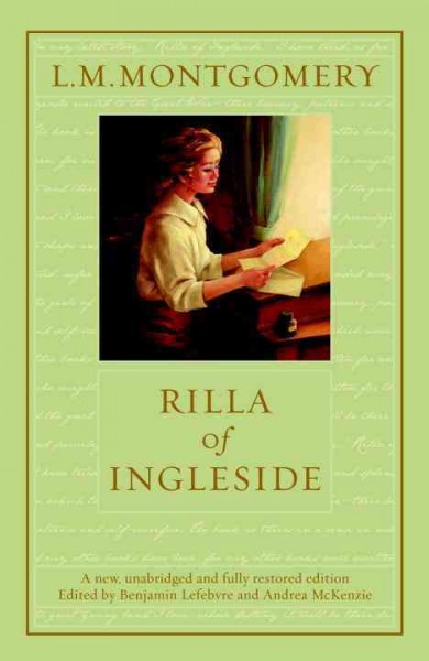 Rilla of Ingleside / L.M. Montgomery ; edited by Benjamin Lefebvre and Andrea McKenzie.