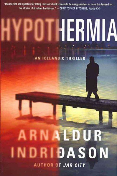 Hypothermia / Arnaldur Indriđason ; translated [from the Icelandic] by Victoria Cribb.