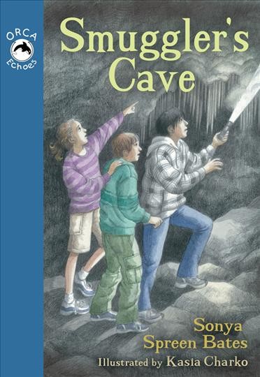 Smuggler's cave / Sonya Spreen Bates ; illustrated by Kasia Charko.