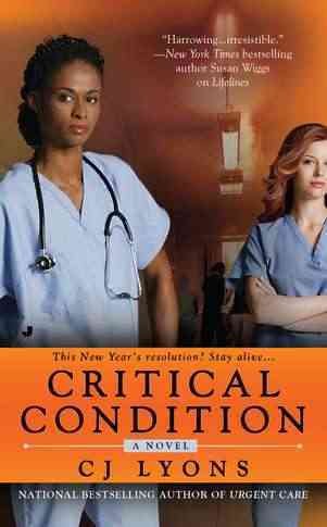Critical condition / CJ. Lyons.