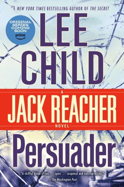 Persuader : a Reacher novel / Lee Child.