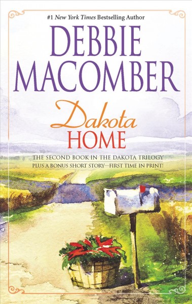 Dakota home / Debbie Macomber.