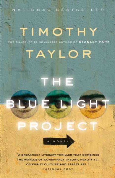 The blue light project / Timothy Taylor.