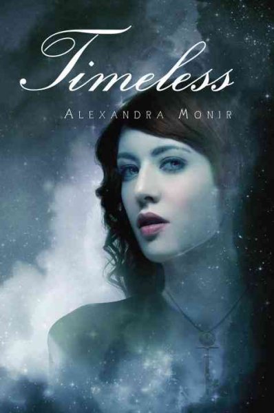 Timeless / Alexandra Monir.