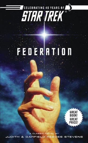 Star Trek : federation / Judith and Garfield Reeves-Stevens.