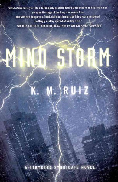 Mind storm / K.M. Ruiz.