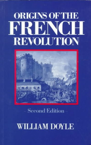 Origins of the French revolution /  by William Doyle.