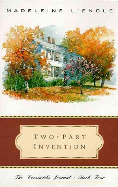 Two-part invention : the story of a marriage / Madeleine L'Engle.