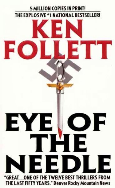 Eye of the needle [text]. / by Ken Follett.