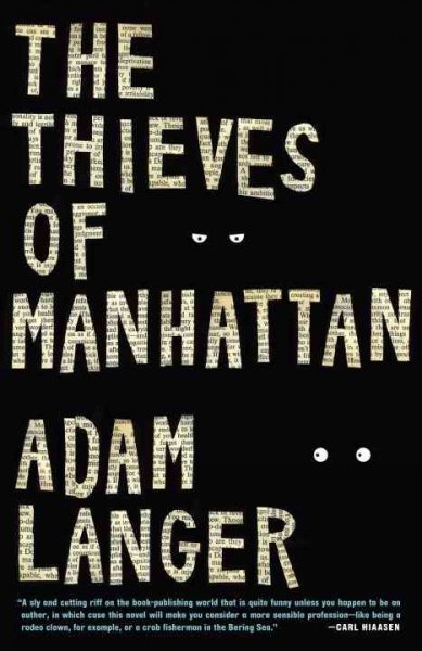 The thieves of Manhattan : a memoir novel / by Adam Langer.