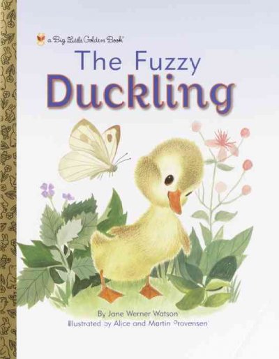 The fuzzy duckling / Jane Werner Watson.