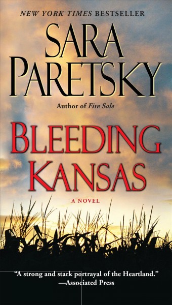 Bleeding Kansas / Sara Paretsky.