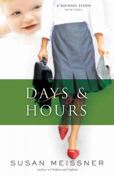 Days & hours [book] / Susan Meissner.