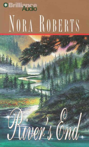 River's end [sound recording] / Nora Roberts.
