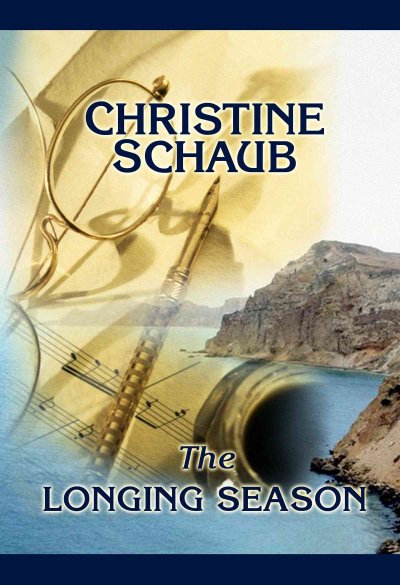 The longing season [book] / Christine Schaub.