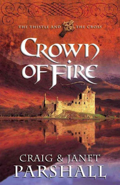 Crown of fire / Craig and Janet Parshall.