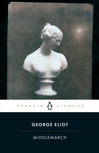 Middlemarch [book] / George Eliot ; edited with an introduction and notes by Rosemary Ashton.