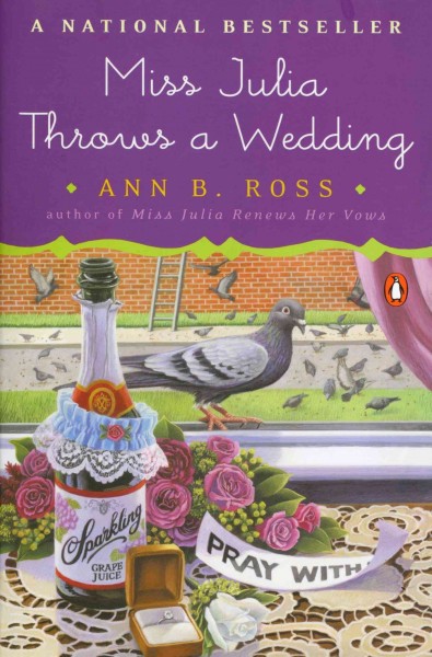 Miss Julia throws a wedding [book] / Ann B. Ross.