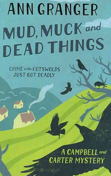 Mud, muck and dead things / Ann Granger.