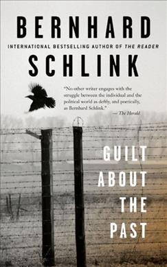 Guilt about the past / Bernhard Schlink.