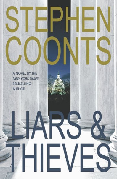 Liars & thieves / Stephen Coonts.