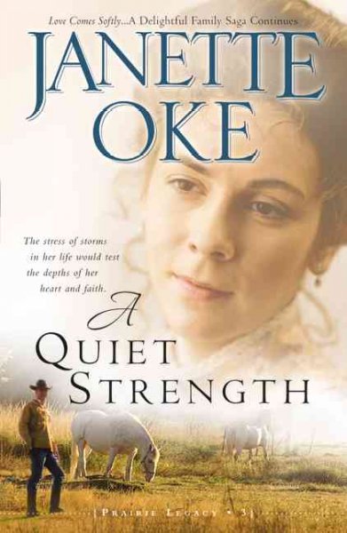 A quiet strength / Janette Oke.