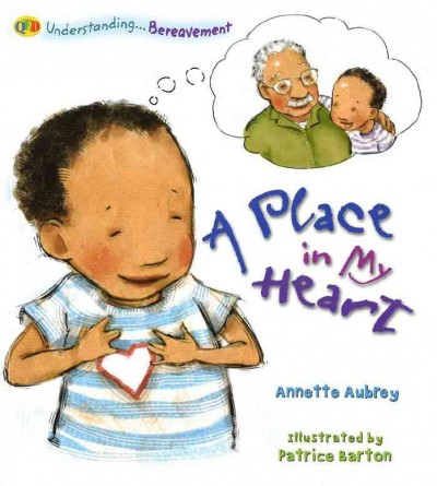 A place in my heart / Annette Aubrey ; illustrated by Patrice Barton.
