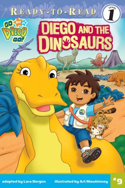 Diego and the dinosaurs / by Lara Bergen ; illustrated by Art Mawhinney.