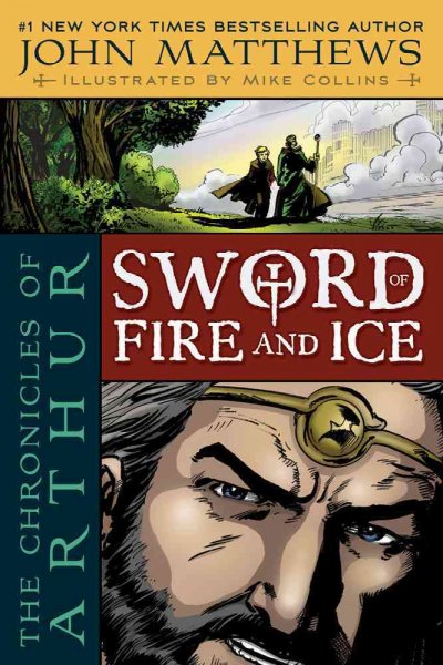 Sword of fire and ice / by John Matthews ; illustrated by Mike Collins.