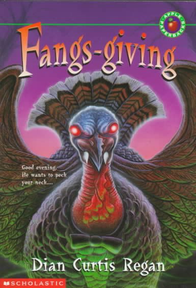Fangs-giving / by Dian Curtis Regan.