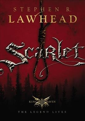 Scarlet / by Stephen R. Lawhead.